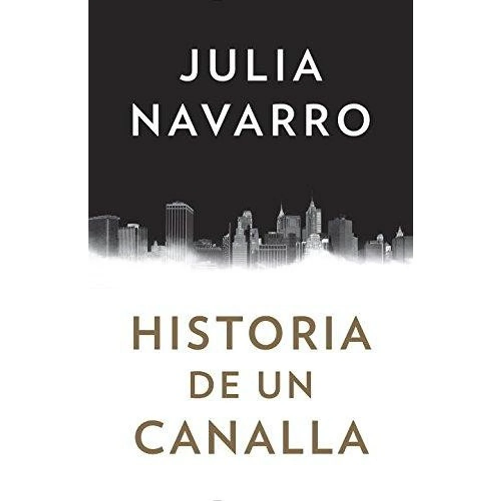 HISTORIA DE UN CANALLA