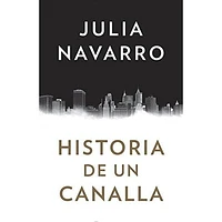 HISTORIA DE UN CANALLA