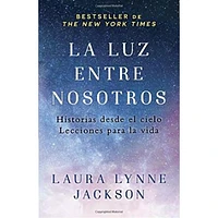 LA LUZ ENTRE NOSOTROS