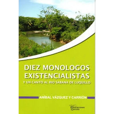 DIEZ MONOLOGOS EXISTENCIALISTAS