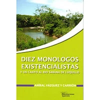 DIEZ MONOLOGOS EXISTENCIALISTAS