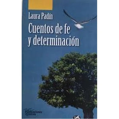 CUENTOS DE FE Y DETERMINACION