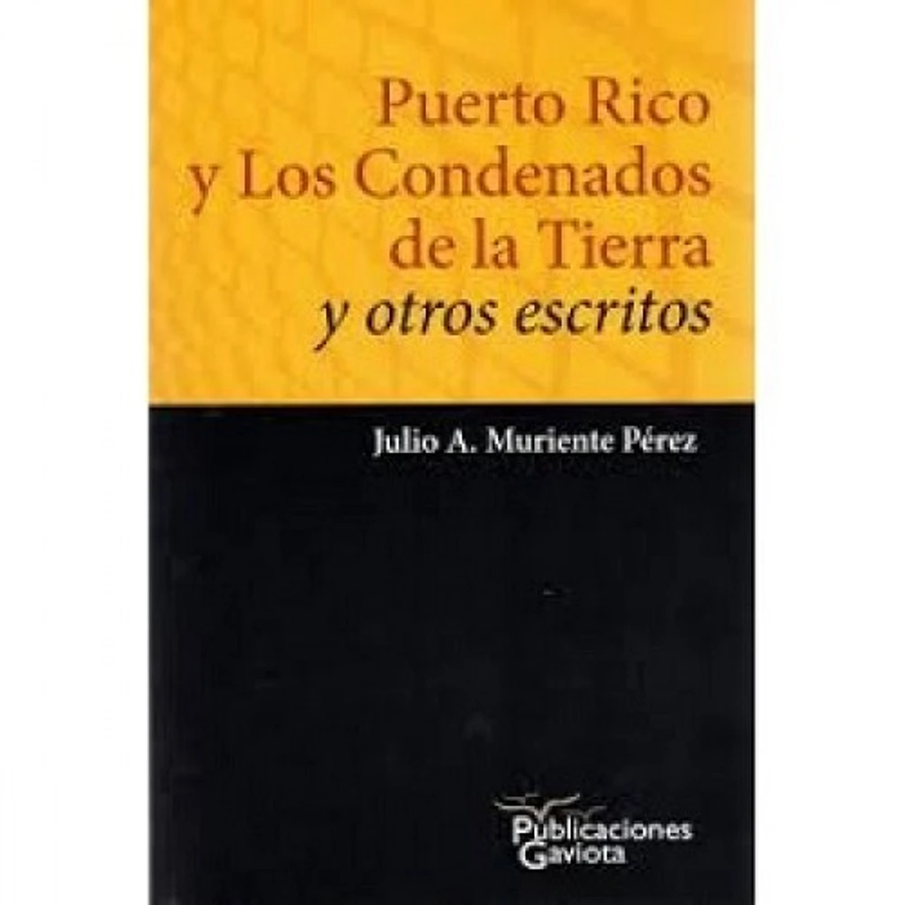 PUERTO RICO Y LOS CONDENADOS DE LA TIERR