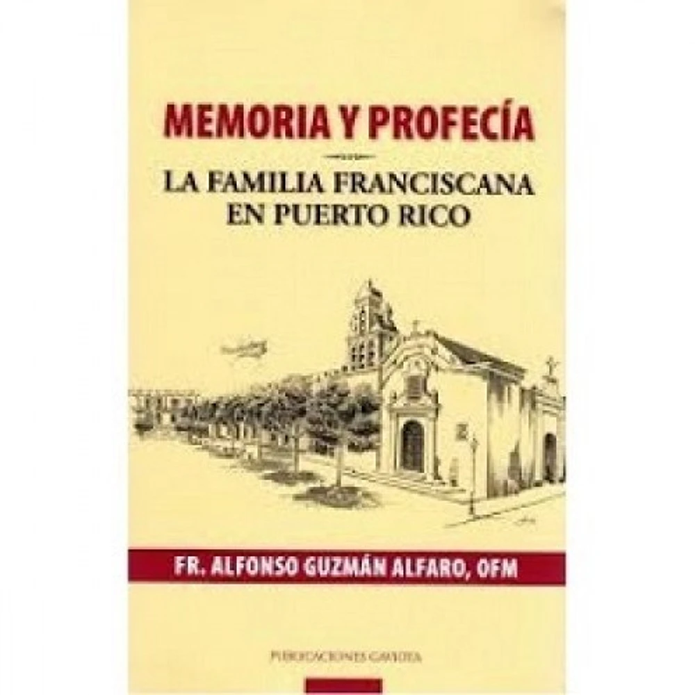 MEMORIAS Y PROFECIA LA FAMILIA FRANCISCA