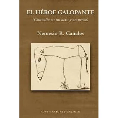 EL HEROE GALOPANTE