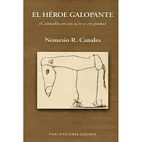 EL HEROE GALOPANTE