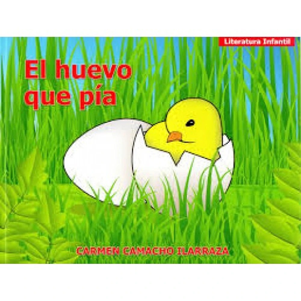 EL HUEVO QUE PIA  / THE EGG THAT PEEPED