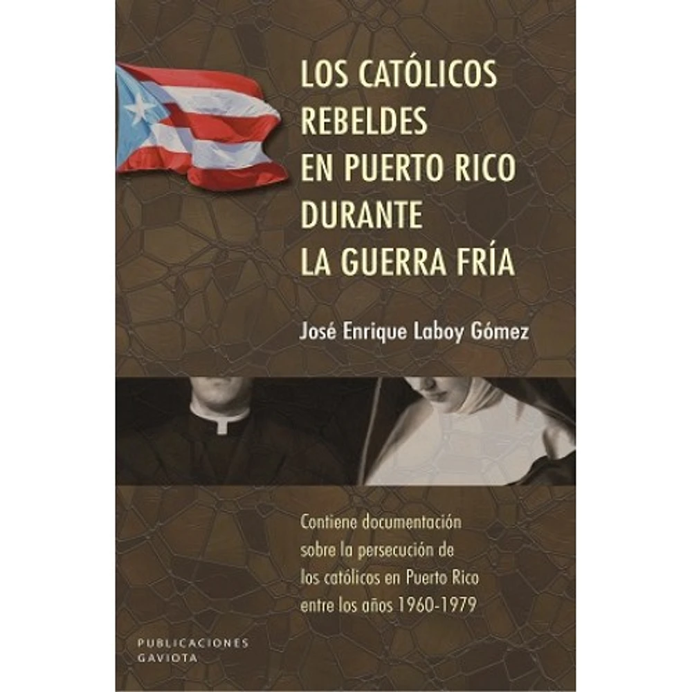 LOS CATOLICOS REBELDES EN PUERTO RICO