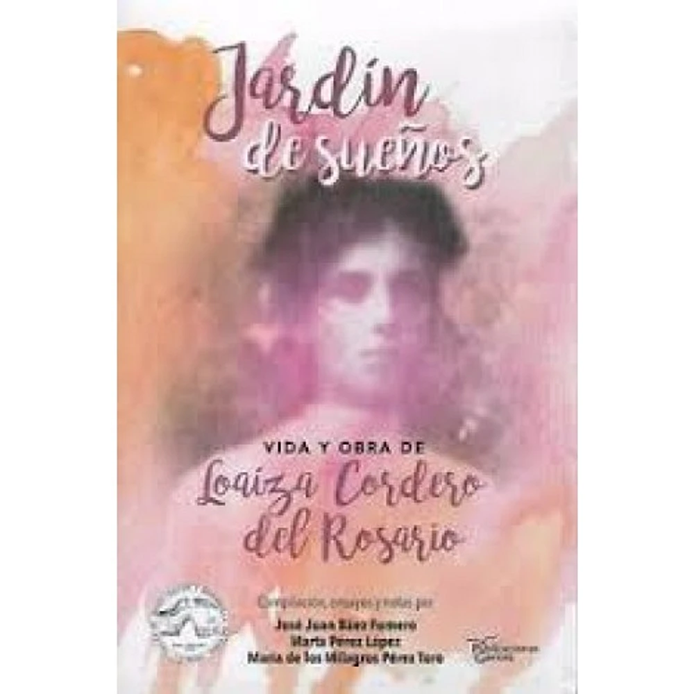 JARDIN DE SUEÑOS VIDA Y OBRA DE LOAIZA