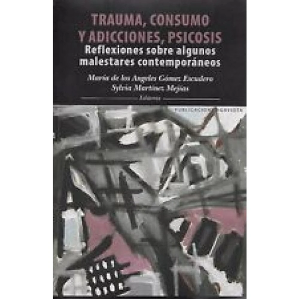 TRAUMA CONSUMO Y ADICCIONES PSICOSIS