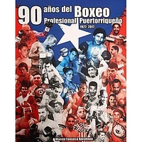 90 AÑOS DEL BOXEO PROFESIONAL PUERTORRIQ