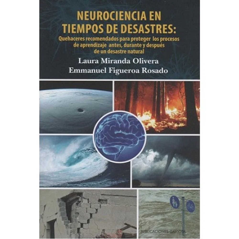 NEUROCIENCIA EN TIEMPOS DE DESATRES