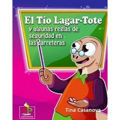 EL TIO LAGAR TOTE Y ALGUNAS REGLAS DE SE