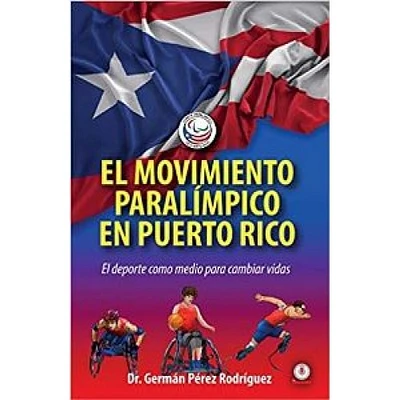 EL MOVIMIENTO PARALIMPICO EN PUERTO RICO