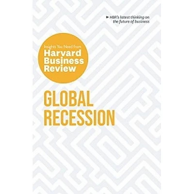 GLOBAL RECESSION INSIGHTS YOU NEED FROM