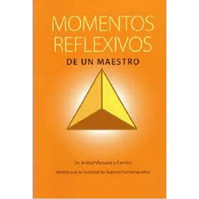 MOMENTOS REFLEXIVOS DE UN MAESTRO