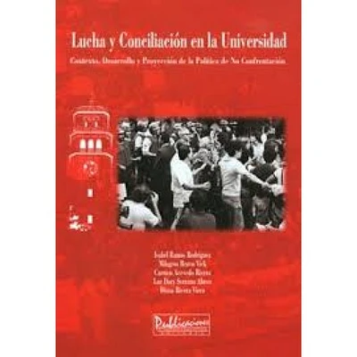 LUCHA Y CONCILIACION EN LA UNIVERSI DURA