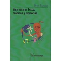 VISA JPARA UN TEXTO CRONICAS Y MEMORIAS