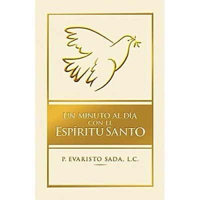 UN MINUTO AL DIA CON EL ESPIRITU SANTO