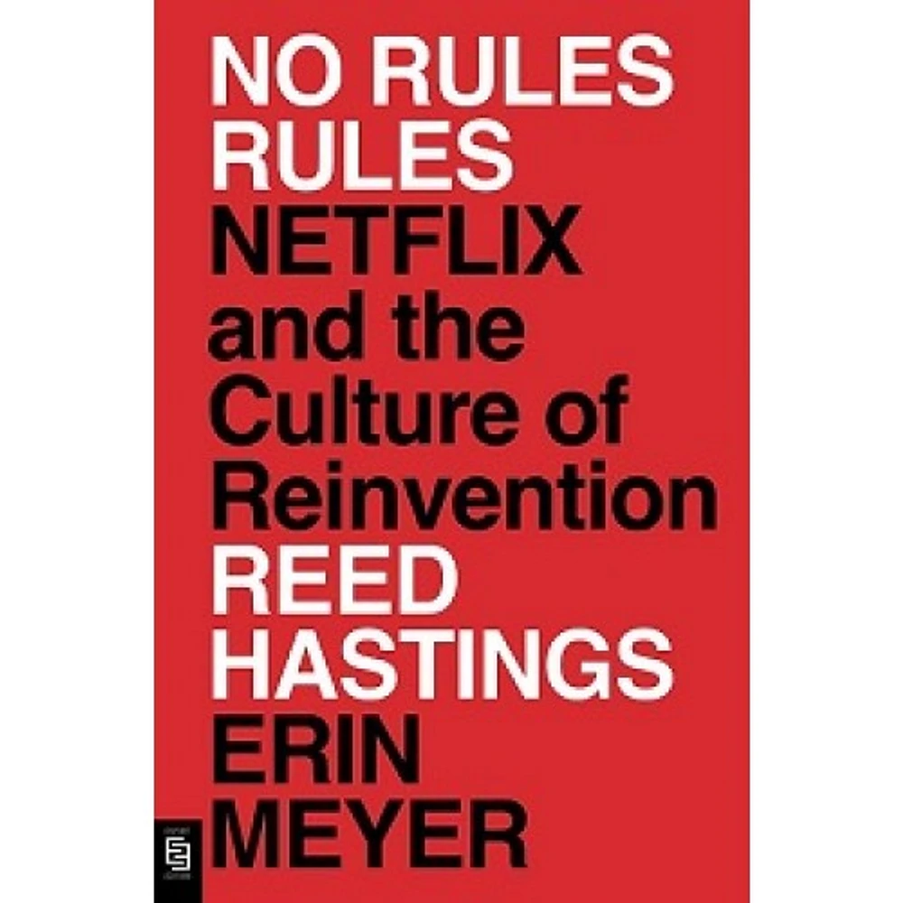 NO RULES RULES: NETFLIX AND THE CULTUREN