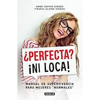 PERFECTA NI LOCA