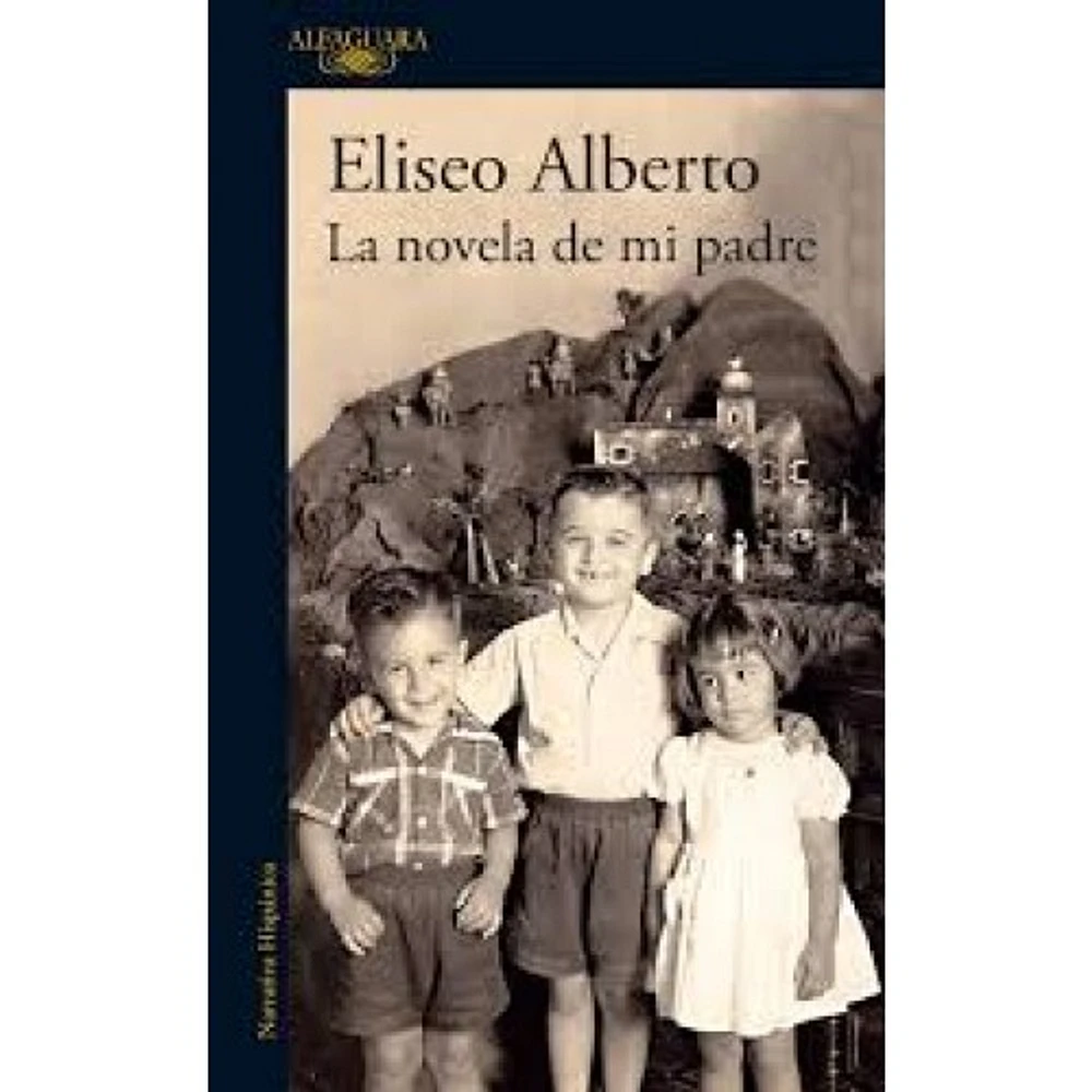 LA NOVELA DE MI PADRE