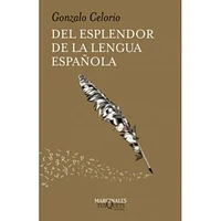 DEL ESPLENDOR DE LA LENGUA ESPAÑOLA