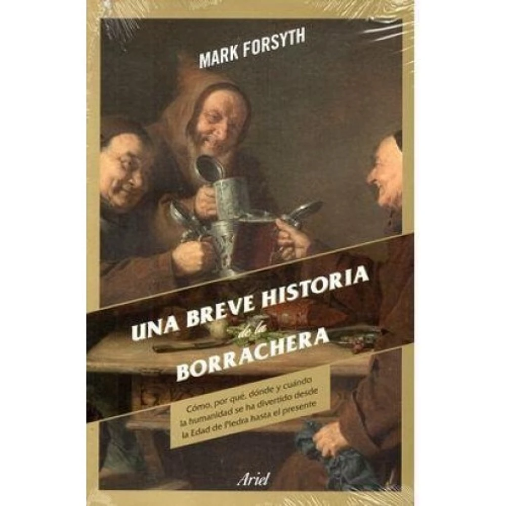 UNA BREVE HISTORIA DE LA BORRACHERA