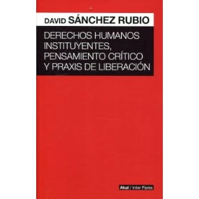 DERECHO HUMANOS INSTITUYENTES PENSAMIEN