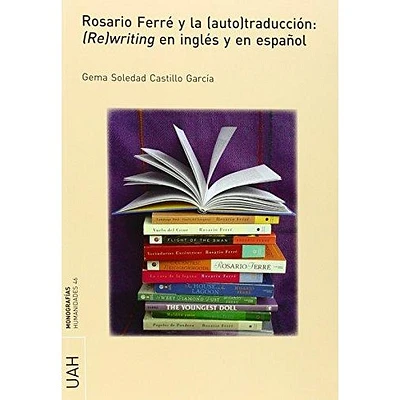 ROSARIO FERRE Y LA AUTOTRADUCCION