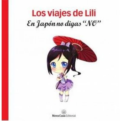 LOS VIAJES DE LILI EN JAPON NO DIGAS NO