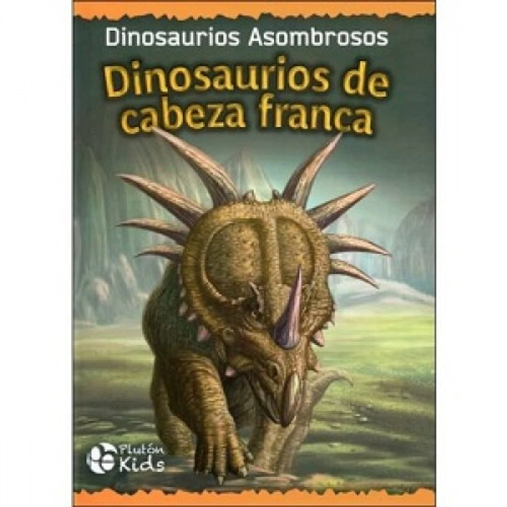 DINOSAURIOS DE CABEZA FRANCA DINOSAURIOS