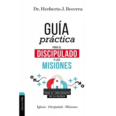 GUIA PRACTICA PARA EL DISCIPULADO Y LAS