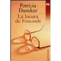 LA LOCURA DE FOUCAULT