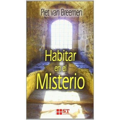 HABITAR EN EL MISTERIO