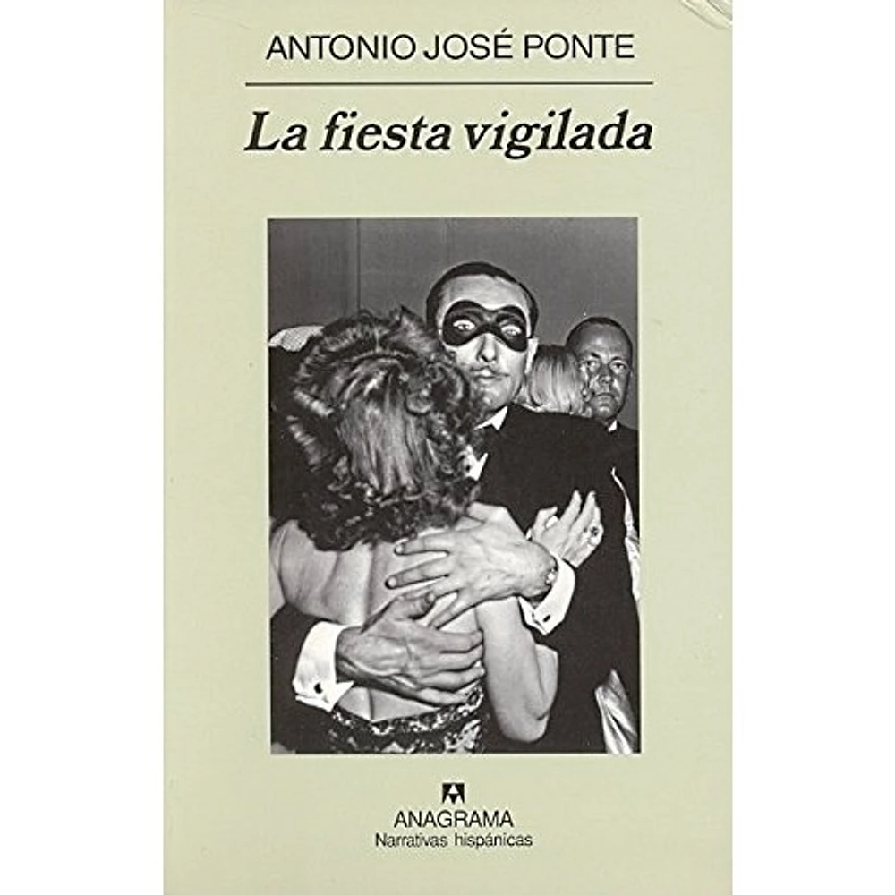 LA FIESTA VIGILADA