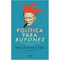 POLÍTICA PARA BUFONES