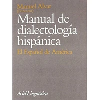 MANUAL DE DIALECTOLOGIA HISPANICA