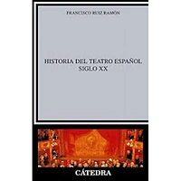 HISTORIA DEL TEATRO ESPAÑOL SIGLO XX