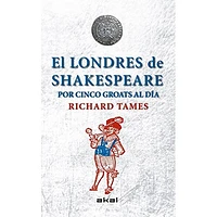 EL LONDRES DE SHAESPEARE POR CINCO