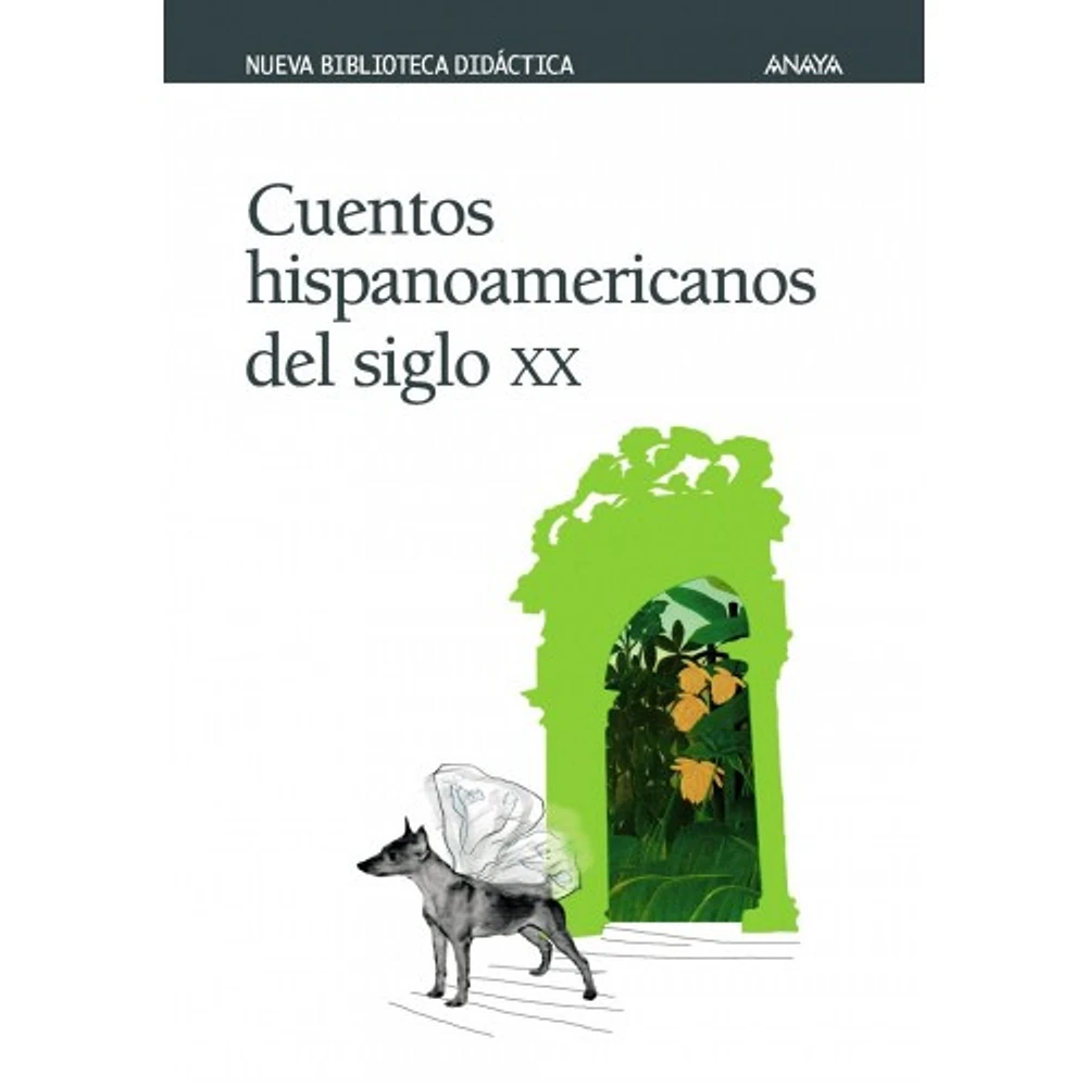 CUENTOS HISPANOAMERICANOS DEL SIGLO XX