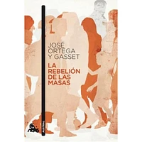 LA REBELION DE LAS MASAS