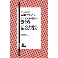 ANFITRION-LA COMEDIA DE LOS ANOS-LA COME