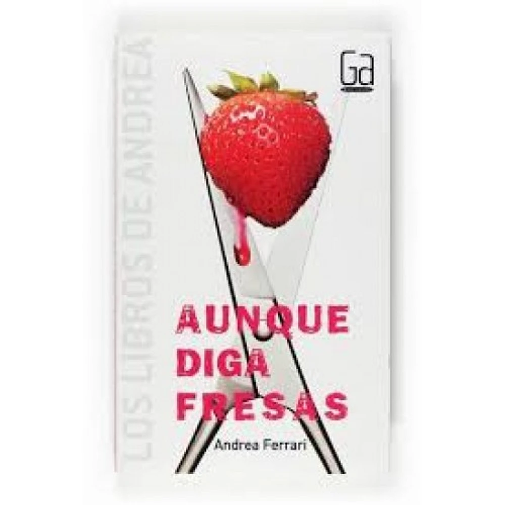 AUNQUE DIGA FRESAS