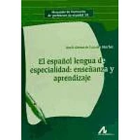 EL ESPAÑOL LENGUA DE ESPECIALIDAD ENSEÑA