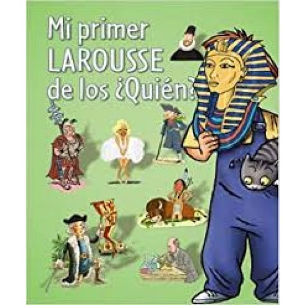 MI PRIMER LAROUSSE DE LOS QUIEN