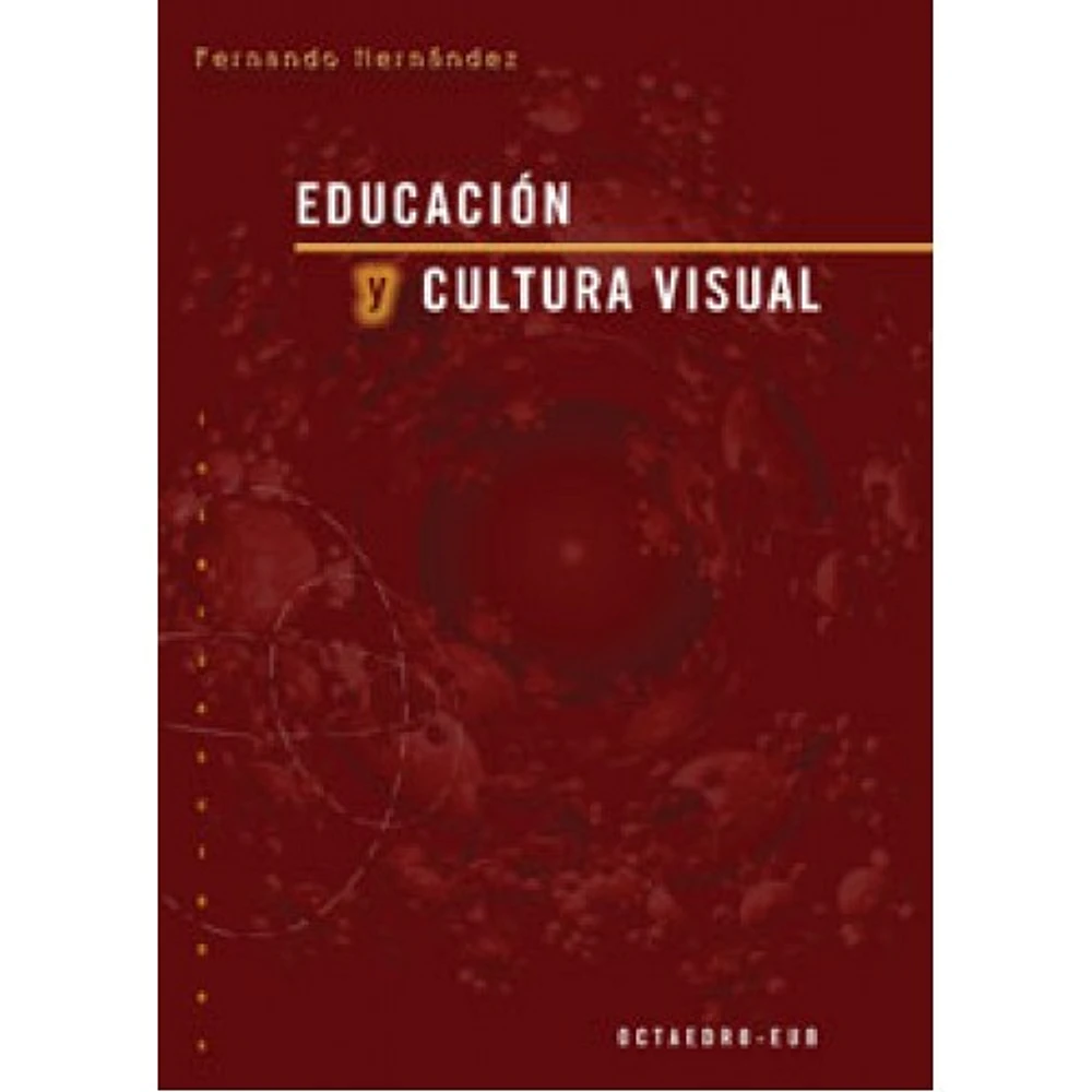 EDUCACION Y CULTURA VISUAL