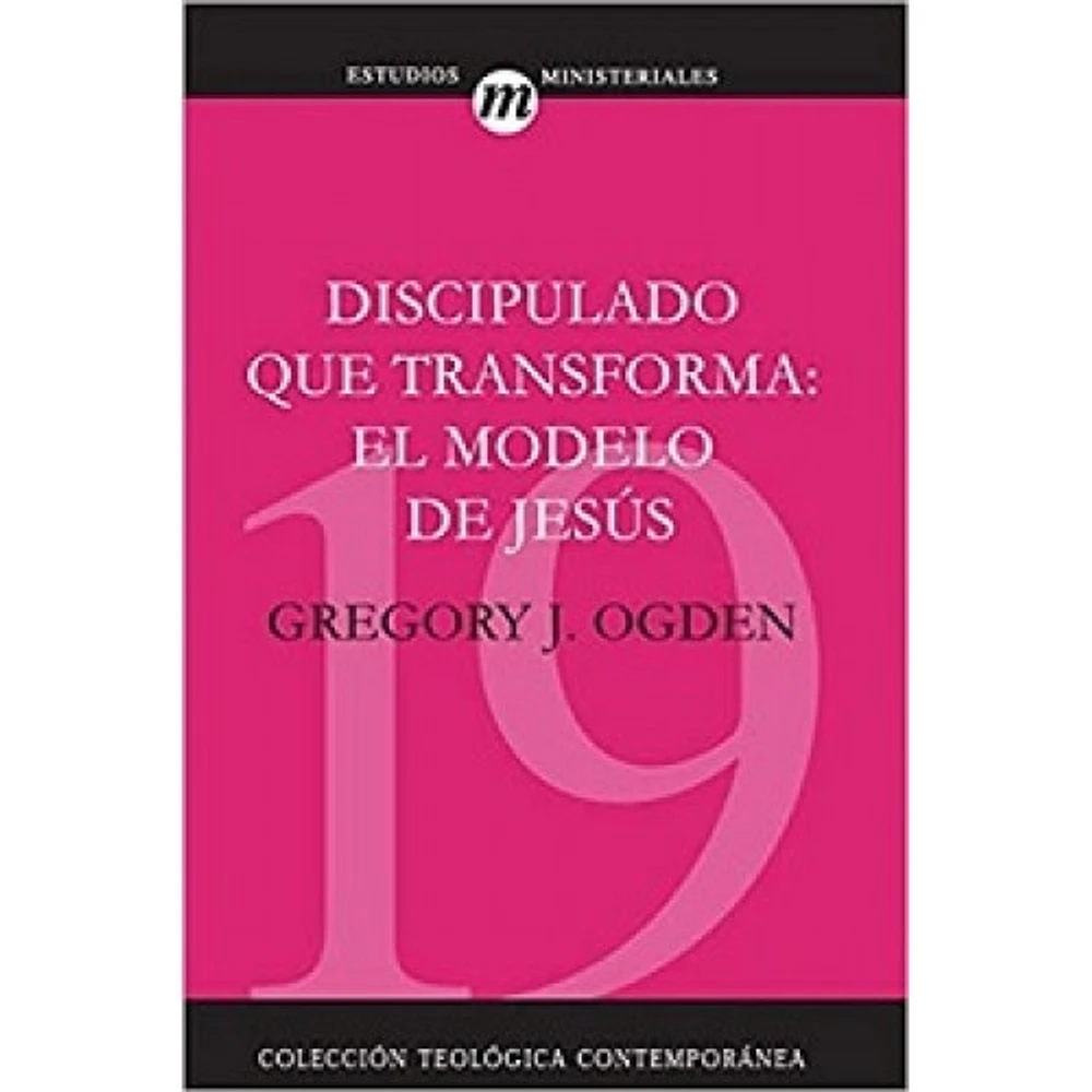 DISCIPULADO QUE TRANSFORMA: EL MODELO DE