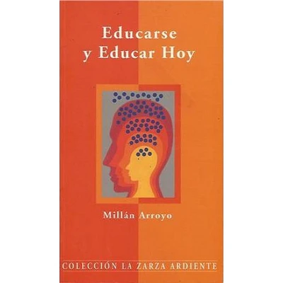 EDUCARSE Y EDUCAR HOY