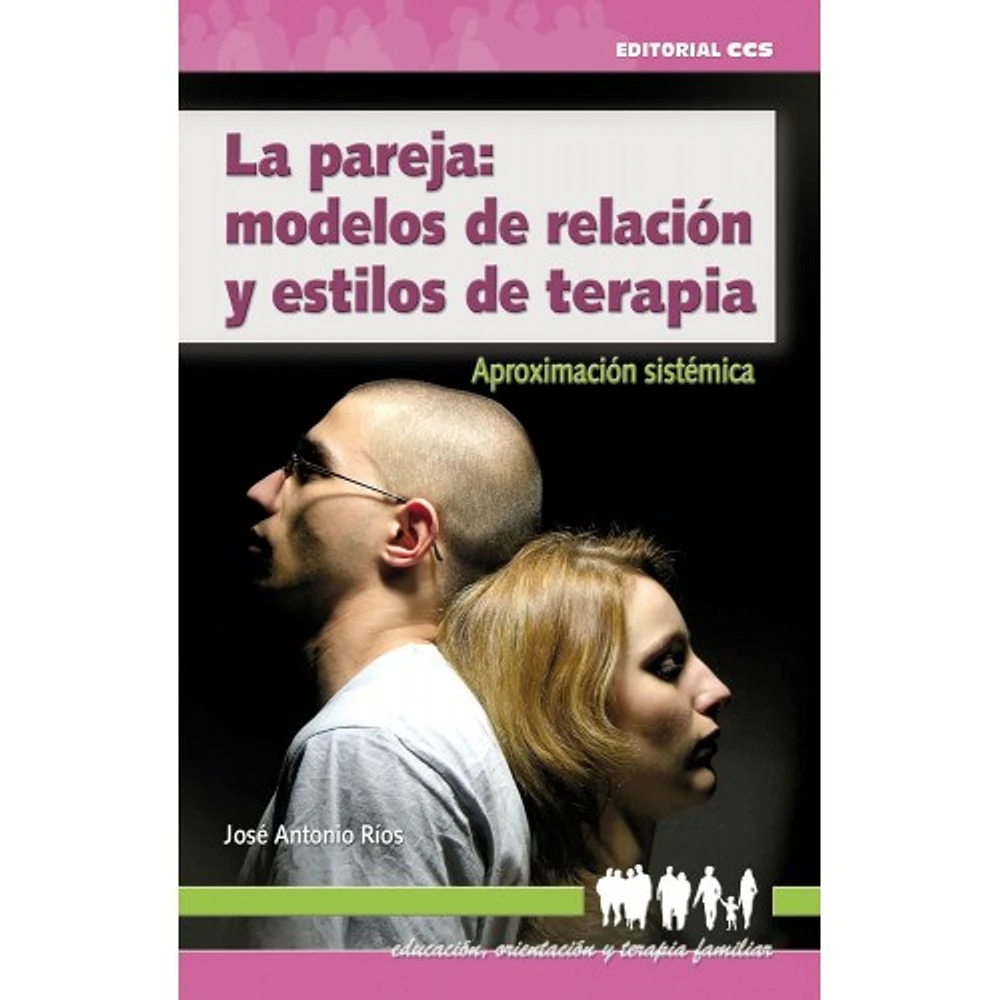 LA PAREJA MODELOS DE RELACION Y ESTILOS